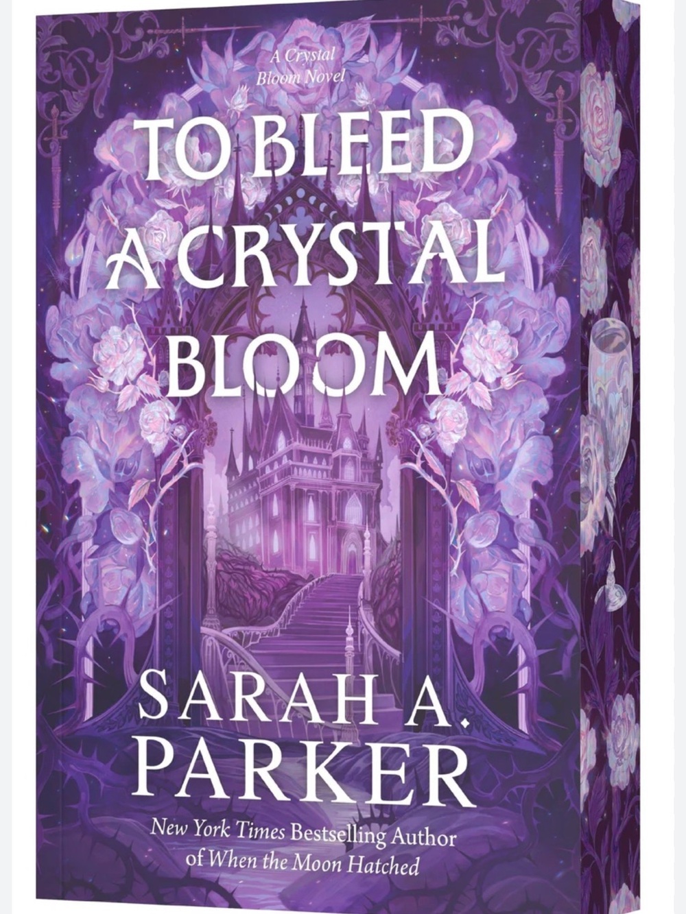 To Bleed a Crystal Bloom by Sarah A. Parker - Book 1- Romantasy Series